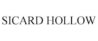 SICARD HOLLOW trademark