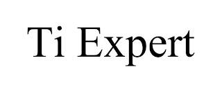 TI EXPERT trademark