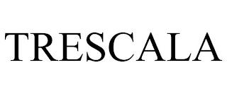 TRESCALA trademark