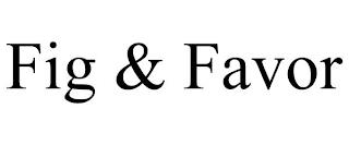 FIG & FAVOR trademark