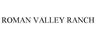 ROMAN VALLEY RANCH trademark