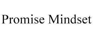 PROMISE MINDSET trademark