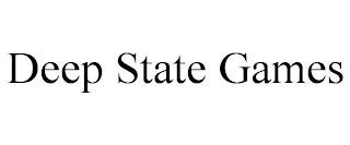 DEEP STATE GAMES trademark