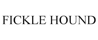 FICKLE HOUND trademark