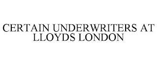 CERTAIN UNDERWRITERS AT LLOYDS LONDON trademark