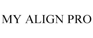 MY ALIGN PRO trademark