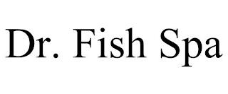 DR. FISH SPA trademark