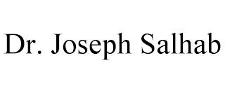 DR. JOSEPH SALHAB trademark