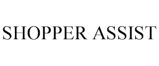 SHOPPER ASSIST trademark