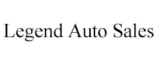 LEGEND AUTO SALES trademark