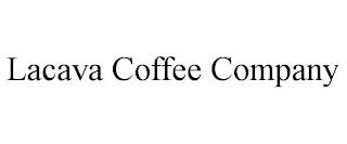 LACAVA COFFEE COMPANY trademark