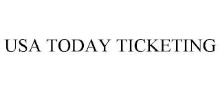 USA TODAY TICKETING trademark