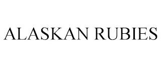 ALASKAN RUBIES trademark