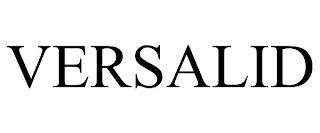 VERSALID trademark