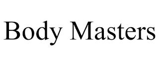 BODY MASTERS trademark