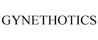 GYNETHOTICS trademark