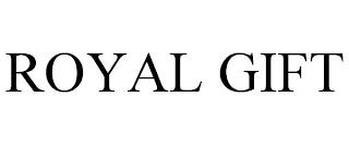 ROYAL GIFT trademark