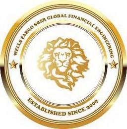 WELLS FARGO SGSR GLOBAL FINANCIAL ENGINEERING ESTABLISHED SINCE 2009 trademark