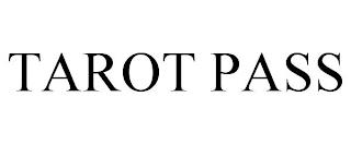 TAROT PASS trademark