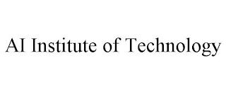 AI INSTITUTE OF TECHNOLOGY trademark