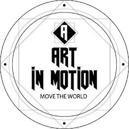 ART IN MOTION MOVE THE WORLD trademark