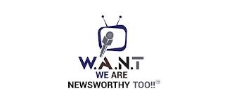 W.A.N.T WE ARE NEWSWORTHY TOO!! trademark