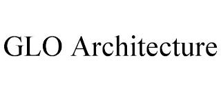 GLO ARCHITECTURE trademark