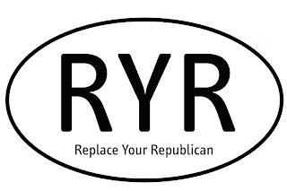 RYR REPLACE YOUR REPUBLICAN trademark