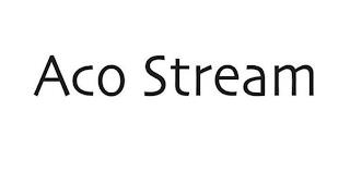 ACO STREAM trademark