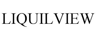 LIQUILVIEW trademark