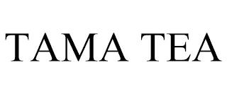 TAMA TEA trademark