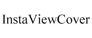 INSTAVIEWCOVER trademark