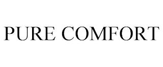 PURE COMFORT trademark