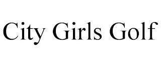 CITY GIRLS GOLF trademark