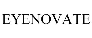 EYENOVATE trademark