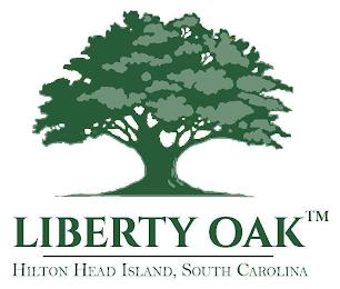 LIBERTY OAK HILTON HEAD ISLAND, SOUTH CAROLINA trademark