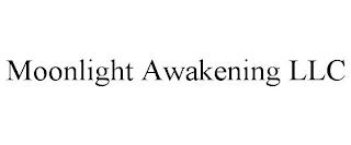 MOONLIGHT AWAKENING LLC trademark