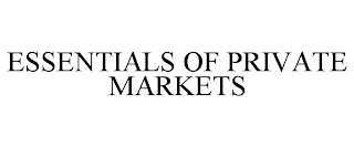 ESSENTIALS OF PRIVATE MARKETS trademark