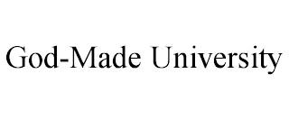 GOD-MADE UNIVERSITY trademark