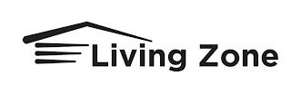 LIVING ZONE trademark