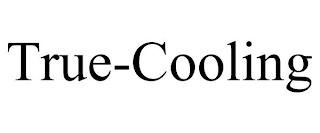 TRUE-COOLING trademark