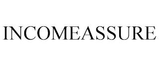 INCOMEASSURE trademark