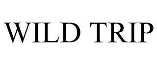 WILD TRIP trademark