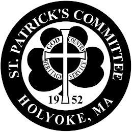 ST. PATRICK'S COMMITTEE HOLYOKE, MA GOD COUNTRY HERITAGE SERVICE 19 52 trademark