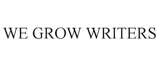 WE GROW WRITERS trademark