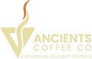 ANCIENTS COFFEE CO EXPLORING ANCIENT ORIGINS trademark