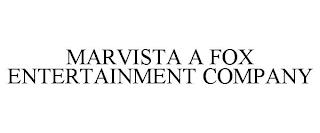 MARVISTA A FOX ENTERTAINMENT COMPANY trademark