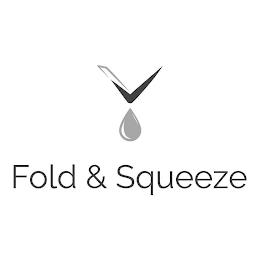 V FOLD & SQUEEZE trademark