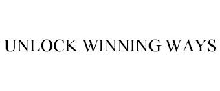 UNLOCK WINNING WAYS trademark