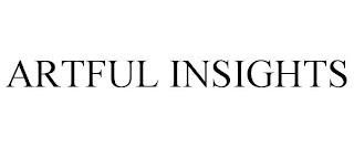 ARTFUL INSIGHTS trademark